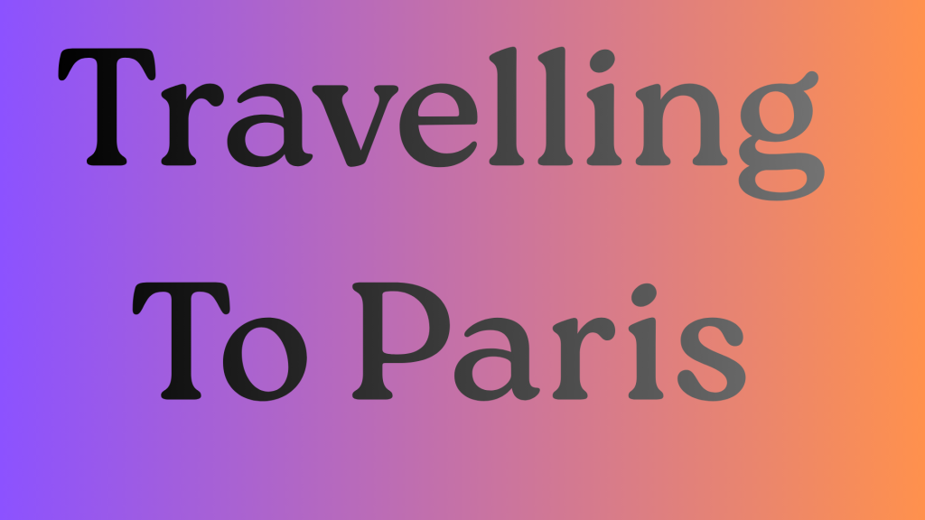 traveling to paris