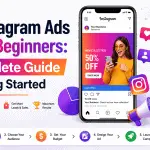 Instagram Ads guide for beginners with tips on creating effective campaigns.